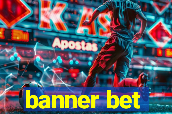 banner bet